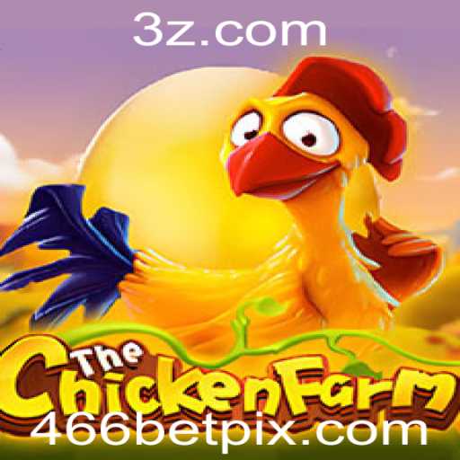 Descubra o Empolgante Mundo de ChickenFarm: Aposta 466 Bet