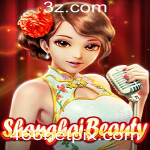Descubra o Fascinante Mundo de ShanghaiBeauty e Estratégias com 466 bet